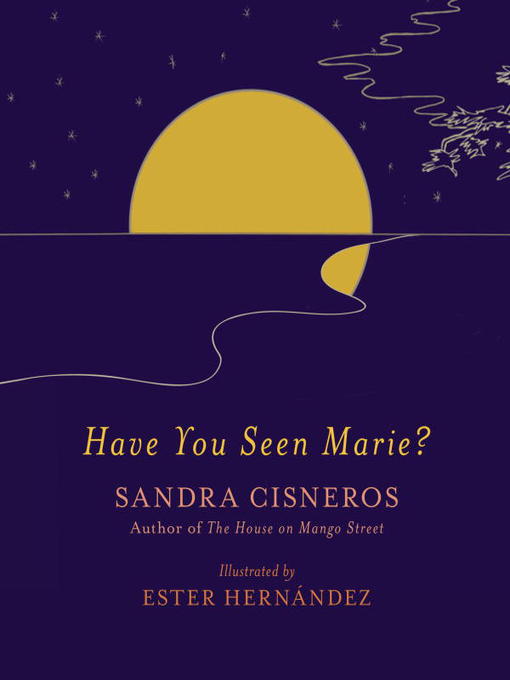 Title details for Have You Seen Marie? by Sandra Cisneros - Available